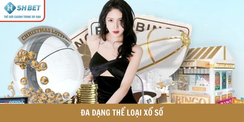 Đa dạng thể loại xổ số