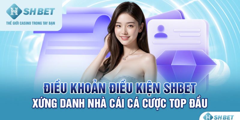 Nắm chắc điều khoản và điều kiện hơi vui quà tới!