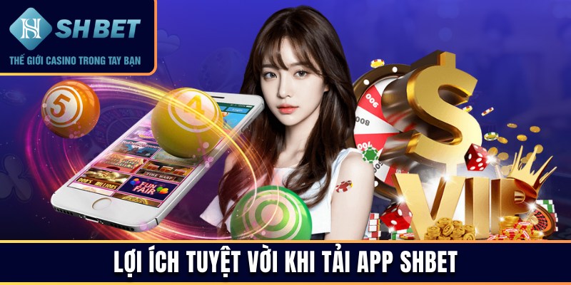 Hội viên yêu thích sự trải nghiệm với phiên bản SHBET mobile