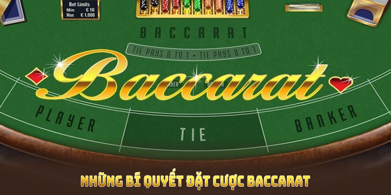 Những bí quyết đặt cược baccarat giúp bạn tiếp cận cơ hội thắng lớn